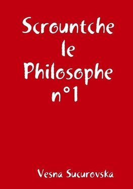 Scrountche le Philosophe n°1