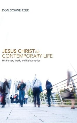 Jesus Christ for Contemporary Life