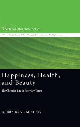 Happiness, Health, and Beauty