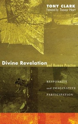 Divine Revelation and Human Practice