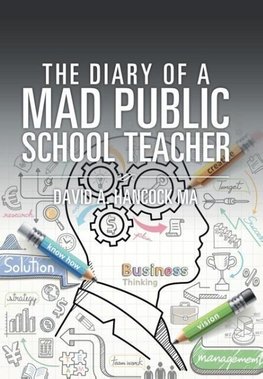 The Diary of a Mad Public School Teacher