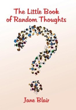 The Little Book of Random Thoughts