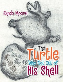 The Turtle Who Got Out of His Shell