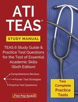 ATI TEAS Version Review Manual Team: ATI TEAS Study Manual