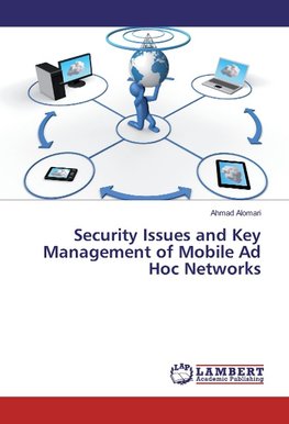 Security Issues and Key Management of Mobile Ad Hoc Networks