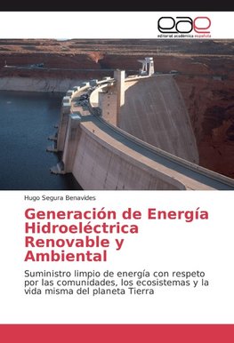 Generación de Energía Hidroeléctrica Renovable y Ambiental