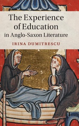 The Experience of Education in Anglo-Saxon Literature