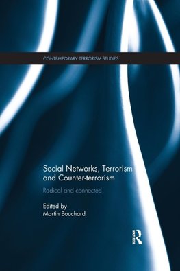 Bouchard, M: Social Networks, Terrorism and Counter-terroris