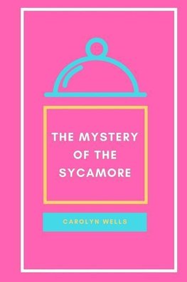 The Mystery of the Sycamore