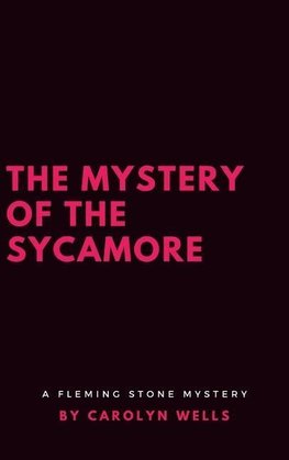 The Mystery of the Sycamore