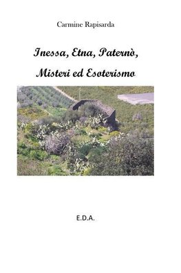 Inessa, Etna, Paternò, Misteri e Esoterismo