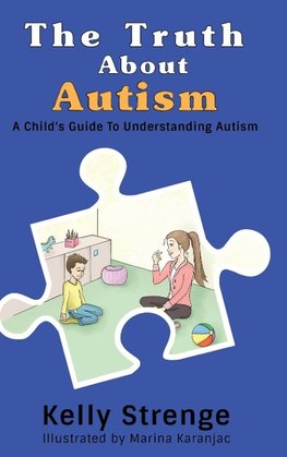 The Truth About Autism