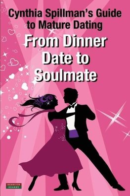 From Dinner Date to Soulmate