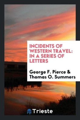 Incidents of Western Travel