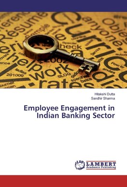 Employee Engagement in Indian Banking Sector