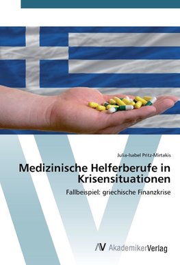 Medizinische Helferberufe in Krisensituationen