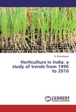 Horticulture in India: a study of trends from 1990 to 2010