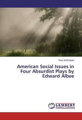 American Social Issues in Four Absurdist Plays by Edward Albee