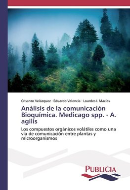 Análisis de la comunicación Bioquímica. Medicago spp. - A. agilis