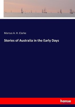 Stories of Australia in the Early Days