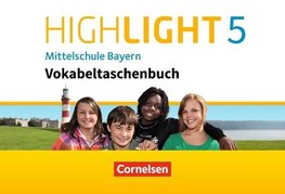 Highlight - Mittelschule Bayern 5. Jahrgangsstufe - Vokabeltaschenbuch