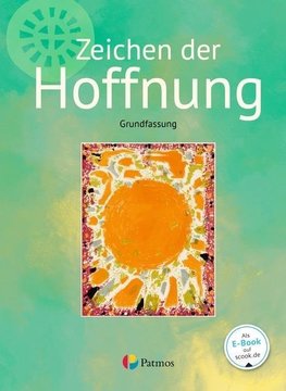 Religion Sekundarstufe I Band 3- Grundfassung - Zeichen der Hoffnung