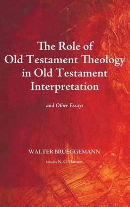 The Role of Old Testament Theology in Old Testament Interpretation