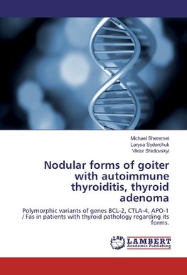 Nodular forms of goiter with autoimmune thyroiditis, thyroid adenoma