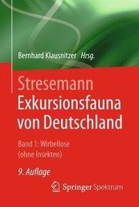 Stresemann - Exkursionsfauna von Deutschland. Band 1: Wirbellose (ohne Insekten)