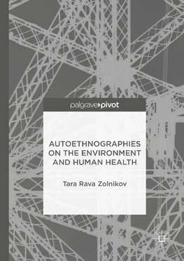 Autoethnographies on the Environment and Human Health