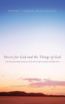 Desire for God and the Things of God