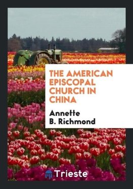 The American Episcopal Church in China