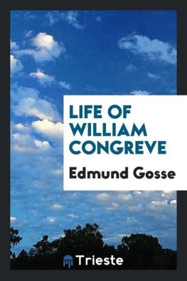 Life of William Congreve