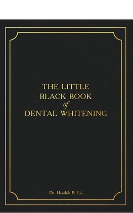 The Little Black Book of Dental Whitening