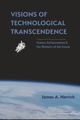 Visions of Technological Transcendence