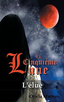 La Cinquième Lune - Tome 1