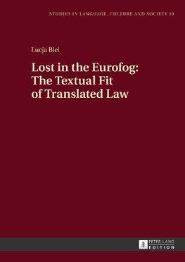 Lost in the Eurofog: The Textual Fit of Translated Law