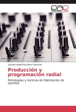 Producción y programación radial