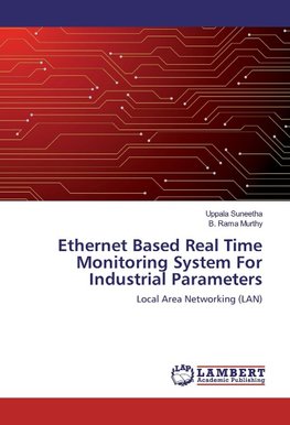 Ethernet Based Real Time Monitoring System For Industrial Parameters