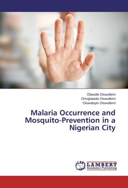 Malaria Occurrence and Mosquito-Prevention in a Nigerian City