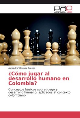 ¿Cómo jugar al desarrollo humano en Colombia?