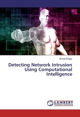 Detecting Network Intrusion Using Computational Intelligence