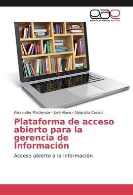 Plataforma de acceso abierto para la gerencia de Información