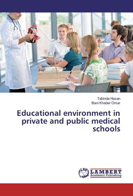 Educational environment in private and public medical schools