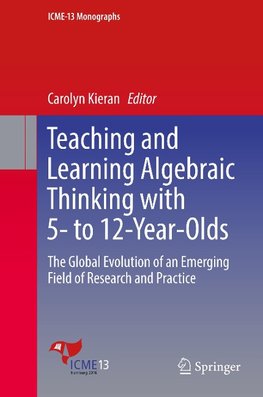 Teaching and Learning Algebraic Thinking with 5- to 12-Year-Olds