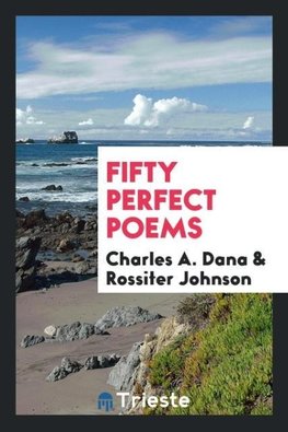 Fifty Perfect Poems