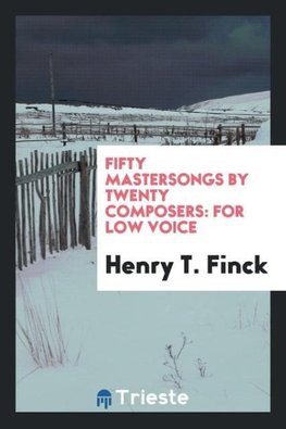 Fifty Mastersongs by Twenty Composers