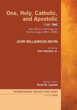 One, Holy, Catholic, and Apostolic, Tome 2