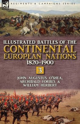 Illustrated Battles of the Continental European Nations 1820-1900