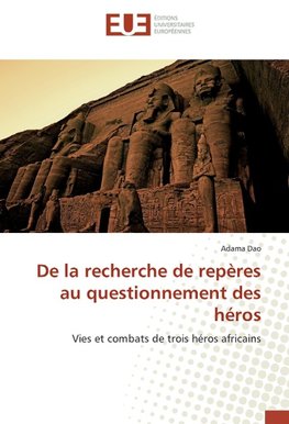 De la recherche de repères au questionnement des héros